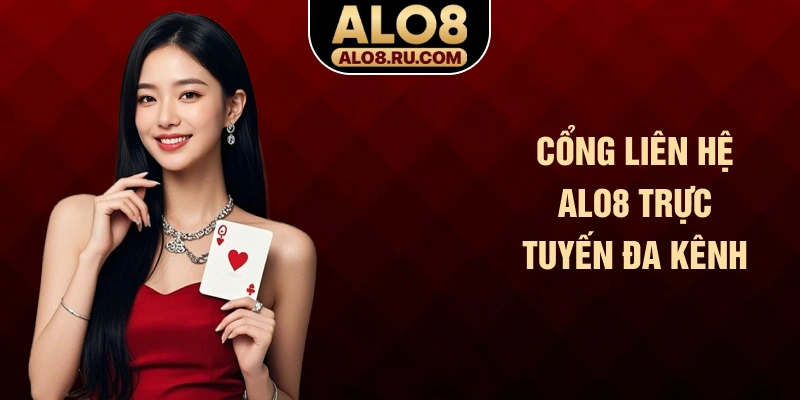 Cổng liên hệ ALO8 trực tuyến đa kênh