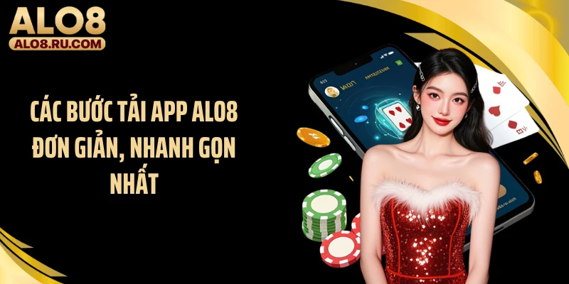 Các bước tải app ALO8 đơn giản, nhanh gọn nhất